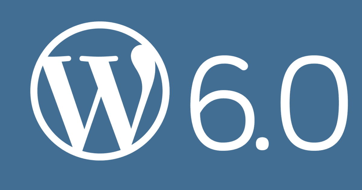 WordPress 6.0: De nieuwste features onder de loep